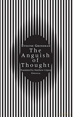 The Anguish of Thought (Univocal) - Évelyne Grossman [KSIĄŻKA]