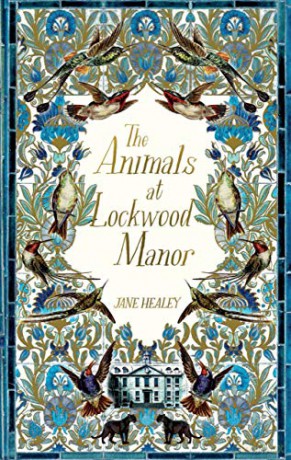 The Animals at Lockwood Manor - Jane Healey [KSIĄŻKA]