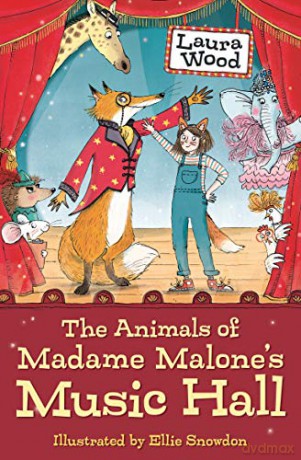 The Animals of Madame Malone's Music Hall - Laura Wood [KSIĄŻKA]