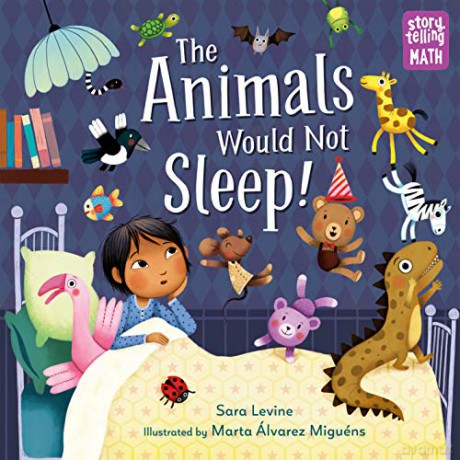 The Animals Would Not Sleep! (Storytelling Math): 2 - Sara Levine [KSIĄŻKA]