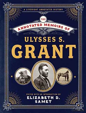 The Annotated Memoirs of Ulysses S. Grant - Ulysses S. Grant [KSIĄŻKA]