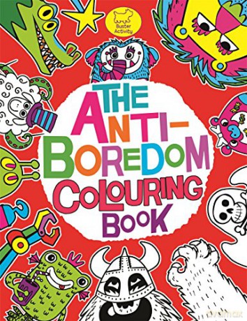 The Anti-Boredom Colouring Book (Buster Activity) - Chris Dickason [KSIĄŻKA]