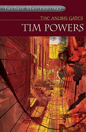 The Anubis Gates (FANTASY MASTERWORKS) - Tim Powers [KSIĄŻKA]