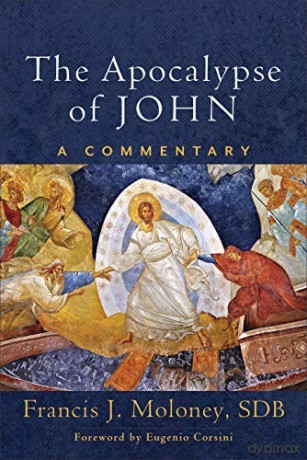The Apocalypse of John: A Commentary - Francis J. SDB Moloney [KSIĄŻKA]