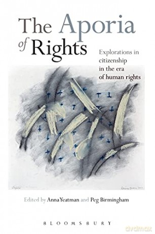 The Aporia of Rights: Explorations in Citizenship in the Era of Human Rights - Peg Birmingham [KSIĄŻKA]