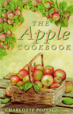 The Apple Cookbook (Cavalier Cookbooks) - Charlotte Popescu [KSIĄŻKA]