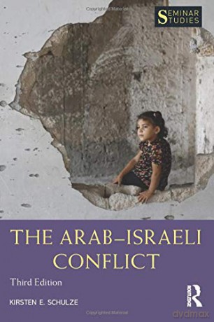 The Arab-Israeli Conflict (Seminar Studies) - Kirsten E. Schulze [KSIĄŻKA]