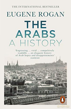 The Arabs: A History - Revised and Updated Edition - Eugene Rogan [KSIĄŻKA]