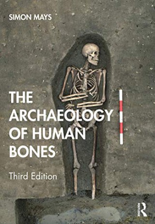 The Archaeology of Human Bones - Simon Mays [KSIĄŻKA]