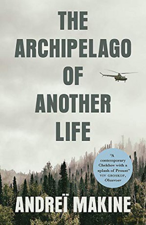 The Archipelago of Another Life - Andrei Makine [KSIĄŻKA]