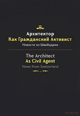 The Architect As Civil Agent [KSIĄŻKA]