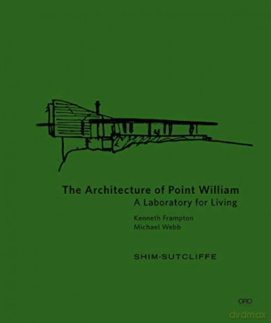 The Architecture of Point William [KSIĄŻKA]