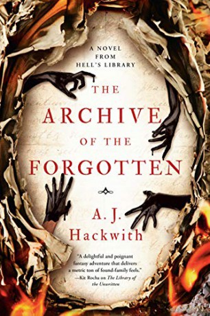 The Archive of the Forgotten: 2 (Novel from Hell's Library) - a. J. Hackwith [KSIĄŻKA]