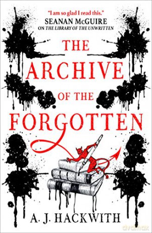 The Archive of the Forgotten: 2 (The Library of Hell) - A. J. Hackwith [KSIĄŻKA]
