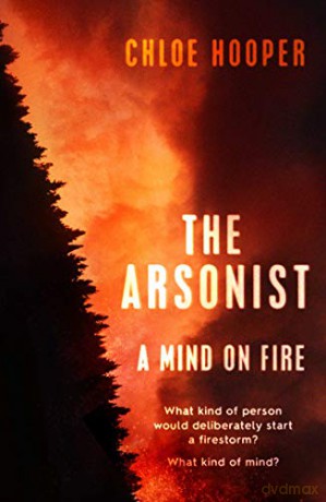 The Arsonist - Chloe Hooper [KSIĄŻKA]