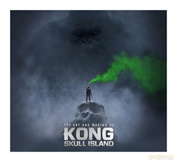 The Art and Making of Kong: Skull Island (Kong of Skull Island) - Simon Ward [KSIĄŻKA]
