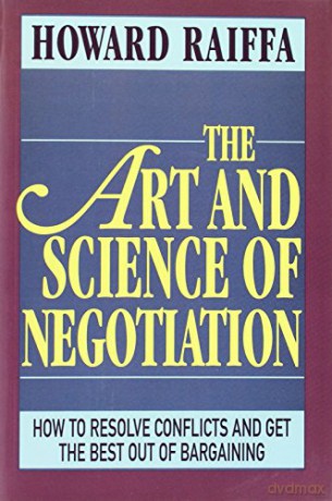 The Art and Science of Negotiation - H Raiffa [KSIĄŻKA]