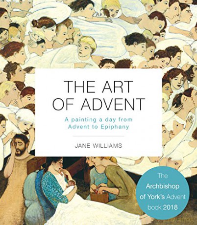 The Art of Advent: A Painting a Day from Advent to Epiphany - Dr Jane Williams [KSIĄŻKA]