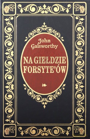 Na giełdzie Forsyte'ów - John Galsworthy [książka]