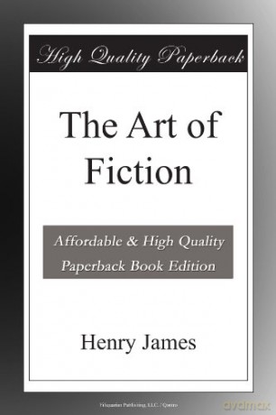 The Art of Fiction - Henry James [KSIĄŻKA]