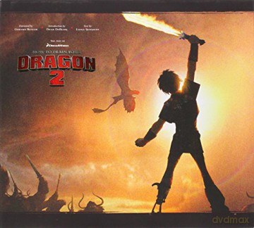 The Art of How to Train Your Dragon 2 - Linda Sunshine [KSIĄŻKA]