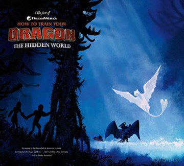 The Art of How to Train Your Dragon: The Hidden World - Linda Sunshine [KSIĄŻKA]