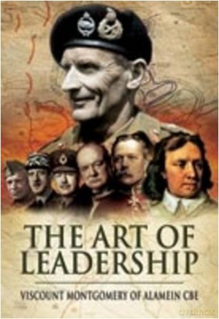 The Art of Leadership (Military) - Field Marshal The Viscount Montgomery of Alamein [KSIĄŻKA]