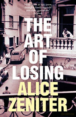 The Art of Losing - Alice Zeniter [KSIĄŻKA]