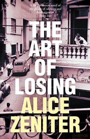 The Art of Losing - Alice Zeniter [KSIĄŻKA]