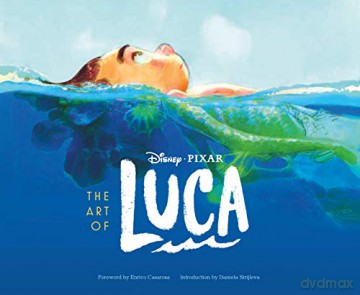 The Art of Luca - Enrico Casarosa [KSIĄŻKA]