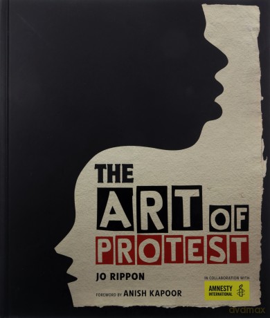 The Art of Protest - Joanne Rippon [KSIĄŻKA]