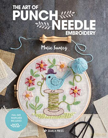 The Art of Punch Needle Embroidery - Marie Suarez [KSIĄŻKA]