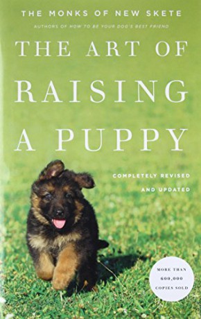 The Art Of Raising A Puppy: Revised and Updated - The Monks of New Skete [KSIĄŻKA]
