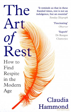 The Art of Rest: How to Find Respite in the Modern Age - Claudia Hammond [KSIĄŻKA]