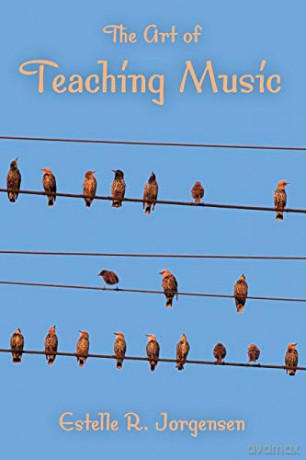 The Art of Teaching Music (Counterpoints: Music and Education) - Estelle R. Jorgensen [KSIĄŻKA]