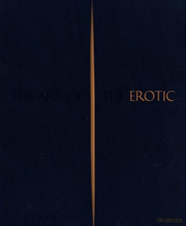 The Art of the Erotic - Phaidon Editors [KSIĄŻKA]