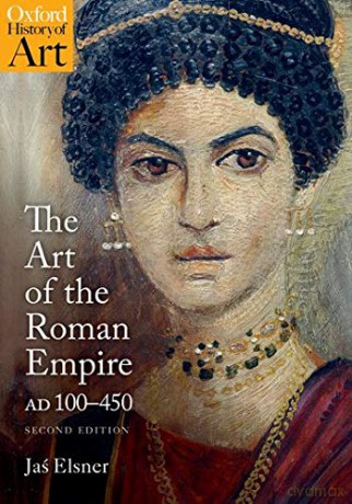 The Art of the Roman Empire: AD 100-450 (Oxford History of Art) - Ja Elsner [KSIĄŻKA]
