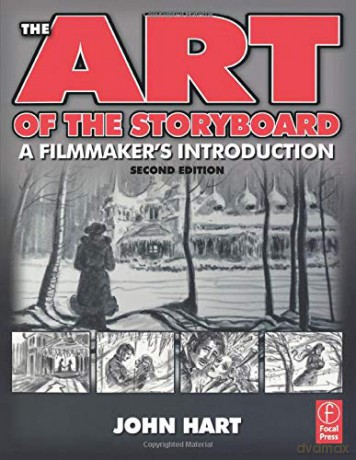 The Art of the Storyboard, 2nd Edition: A Filmmaker's Introduction - John Hart [KSIĄŻKA]