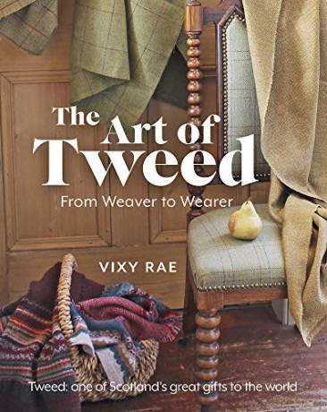 The Art of Tweed: From Weaver to Wearer - Vixy Rae [KSIĄŻKA]