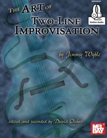 The Art of Two-Line Improvisation: With Online Audio - Jimmy Wyble [KSIĄŻKA]