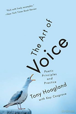 The Art of Voice: Poetic Principles and Practice - Tony Hoagland [KSIĄŻKA]
