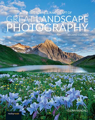 The Art, Science, and Craft of Great Landscape Photography - Glenn Randall [KSIĄŻKA]