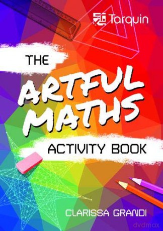 The Artful Maths Activity Book - Clarissa Grandi [KSIĄŻKA]