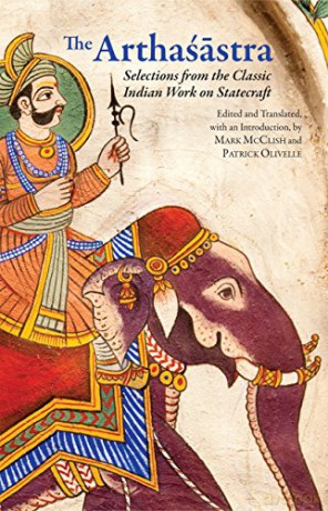 The Arthasastra: Selections from the Classic Indian Work on Statecraft (Hackett Classics) - Patrick Olivelle [KSIĄŻKA]