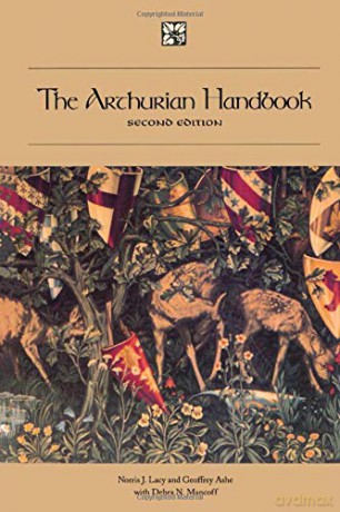 The Arthurian Handbook, Second Edition: 1920 (Garland Reference Library of the Humanities) - Norris J. Lacy [KSIĄŻKA]