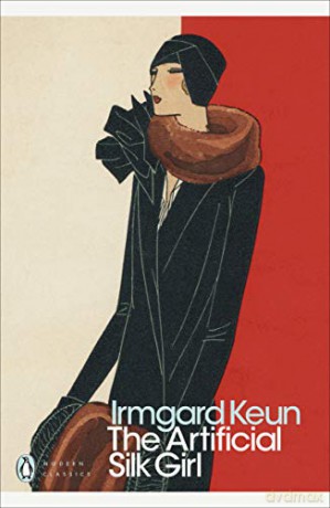 The Artificial Silk Girl (Penguin Modern Classics) - Irmgard Keun [KSIĄŻKA]