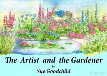 The Artist and the Gardener - Sue Goodchild [KSIĄŻKA]