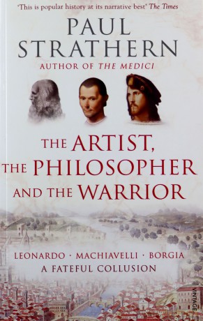 The Artist, The Philosopher and The Warrior - Paul Strathern [KSIĄŻKA]