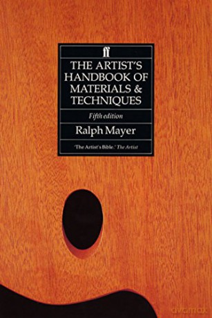 The Artist's Handbook of Materials and Techniques - Ralph Mayer [KSIĄŻKA]