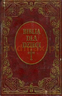 Biblia dla Dzieci [książka]
